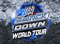WWE SMACKDOWN WORLD TOUR