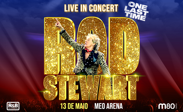 Rod Stewart - 13 de Maio - MEO Arena